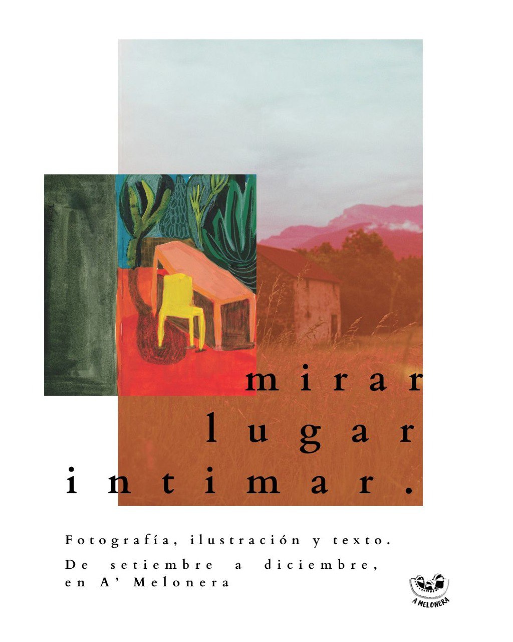 Exposición "mirar, lugar, intimar"